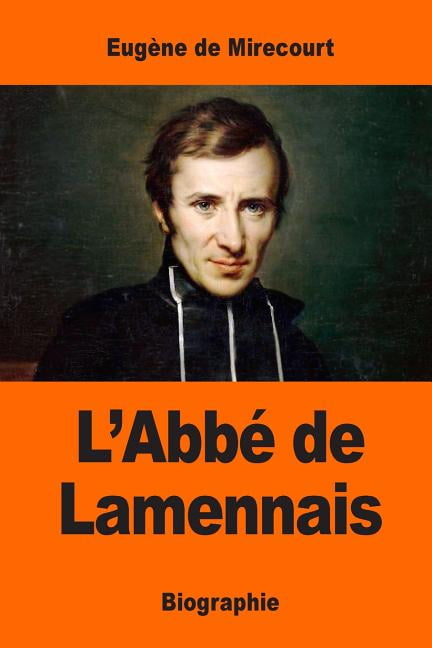 LAbb de Lamennais French Edition Paperback 1544937075 9781544937076 Eugne de Mirecourt