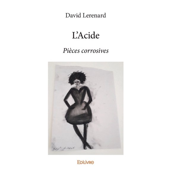 L'Acide: Pices corrosives, (Paperback)