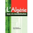 thumbnail image 1 of L'Algerie face a la mondialisation, (Paperback), 1 of 1