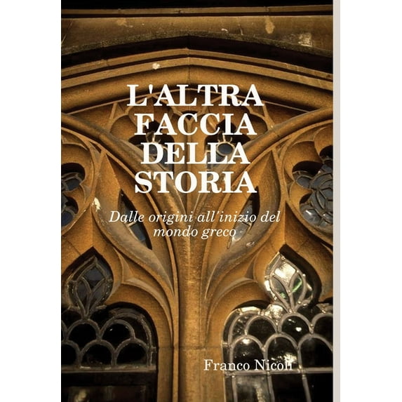 L'Altra Faccia Della Storia, (Hardcover)