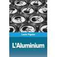 thumbnail image 1 of L'Aluminium, (Paperback), 1 of 1