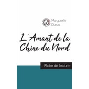 LAmant de la Chine du Nord de Marguerite Duras fiche de lecture et analyse compl te de loeuvre, Paperback