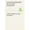 thumbnail image 1 of L'Amie Rustique Et Autres Vers Divers (Paperback), 1 of 1