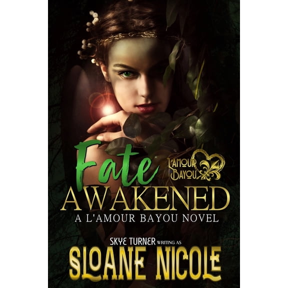 L'Amour Bayou: Fate Awakened : A L'Amour Bayou Novel (Series #2) (Paperback)