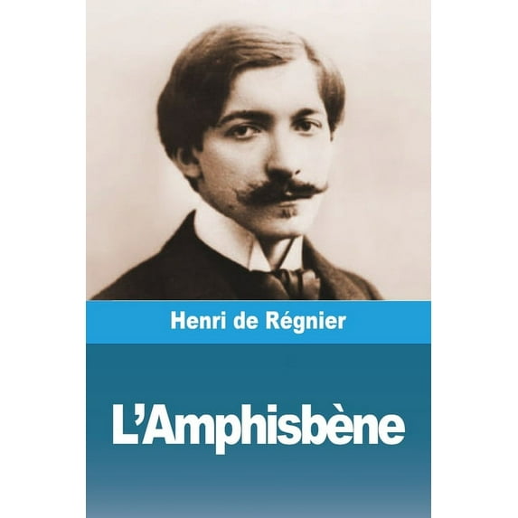 L'Amphisbène, (Paperback)