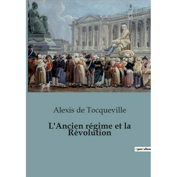 L'Ancien régime et la Révolution (Paperback)