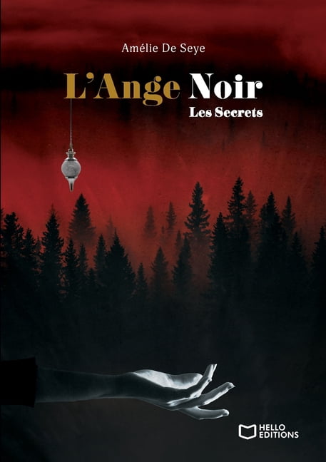 L'Ange Noir - Tome II: Les Secrets, (Paperback)