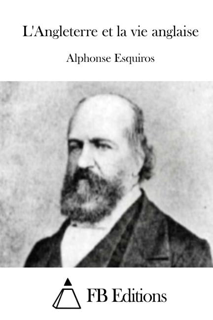 L'Angleterre et la vie anglaise, (Paperback)