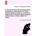 thumbnail image 1 of L. Annaei Senecae Opera Philosophica. Recognovit, Prolusionem de Vita Et Ingenio Senecae Praemisit, Summaria Singulis Libris Inscripsit, Atque Selecta (Paperback), 1 of 1