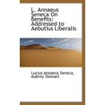 thumbnail image 1 of L. Annaeus Seneca on Benefits: Addressed to Aebutius Liberalis Paperback, 1 of 1
