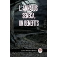 thumbnail image 1 of L. Annaeus Seneca, on Benefits, (Paperback), 1 of 1