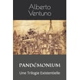 thumbnail image 1 of L'Anthologie Existentielle: Pandémonium: Une Trilogie Existentielle (Paperback), 1 of 1