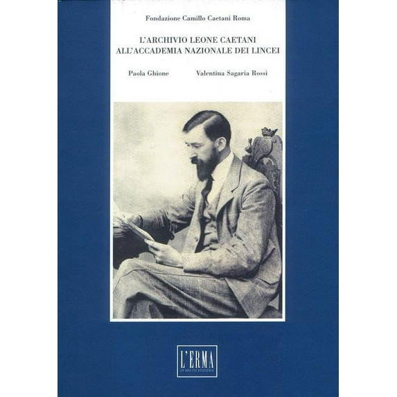 L'Archivio Leone Caetani All'accademia Nazionale Dei Lincei (Paperback)