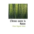thumbnail image 1 of L'Arm E Contre La Nation, (Paperback), 1 of 1