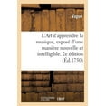 thumbnail image 1 of L'Art d'Apprendre La Musique, Exposé d'Une Manière Nouvelle Et Intelligible. 2e Édition (Paperback), 1 of 1