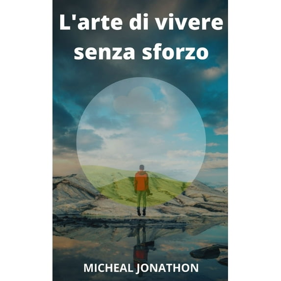 L'Arte Di Vivere Senza Fatica (Paperback)