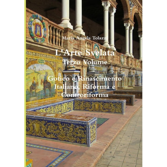 L'Arte Svelata Terzo Volume, (Paperback)