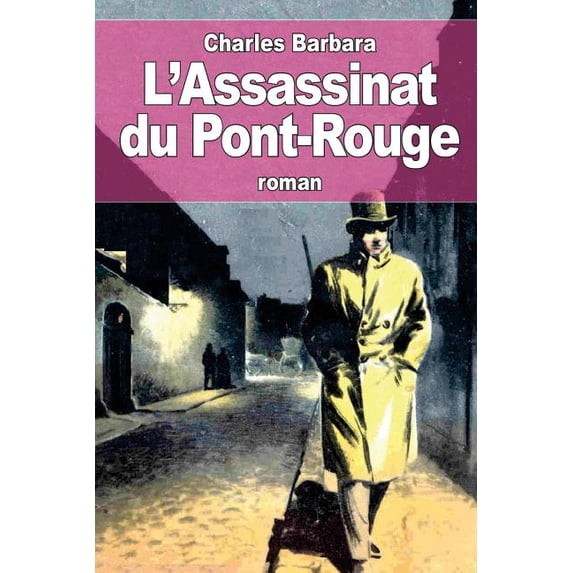 L'Assassinat du Pont-Rouge (Paperback)