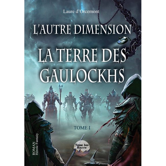 L'Autre Dimension: La Terre Des Gaulockhs, (Paperback)