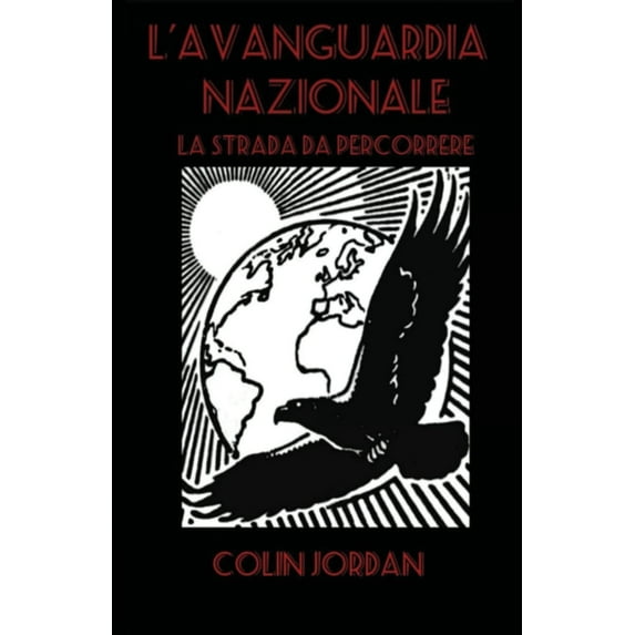 L'Avanguardia Nazionale - La Strada da Percorrere (Paperback)