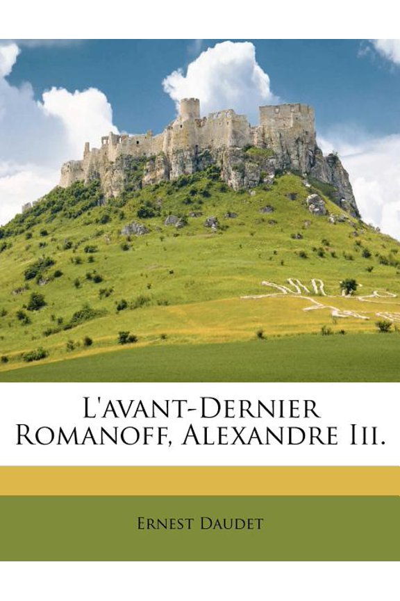 L'Avant-Dernier Romanoff, Alexandre III.
