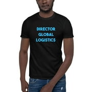 L Blue Director Global Logistics Short Sleeve Cotton T-Shirt By Undefined Gifts
