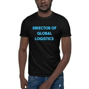 L Blue Director Of Global Logistics Short Sleeve Cotton T-Shirt By Undefined Gifts