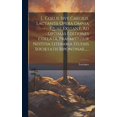thumbnail image 1 of L. Coelii, Sive Caecilii, Lactantii Opera Omnia Quae Exstant, Ad Optimas Editiones Collata, Praemittitur Notitia Literaria Studiis Societatis Bipontinae...... (Hardcover), 1 of 1