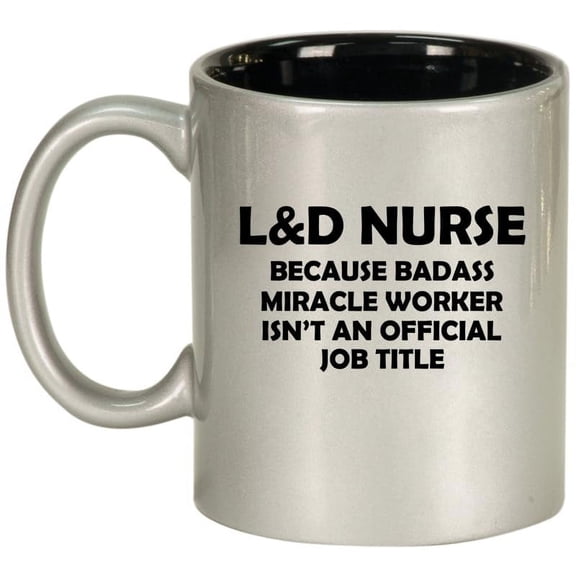 L&D Nurse Labor & Delivery Miracle Worker Job Title Funny Ceramic Coffee Mug Tea Cup Gift for Her, Him, Friend, Coworker, Wife, Husband (11oz Silver)