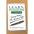 thumbnail image 1 of L.E.A.R.N. Evangelism Handbook: Giving Away the Greatest Gift, (Hardcover), 1 of 1