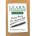 thumbnail image 1 of L.E.A.R.N. Evangelism Handbook: Giving Away the Greatest Gift, (Paperback), 1 of 1