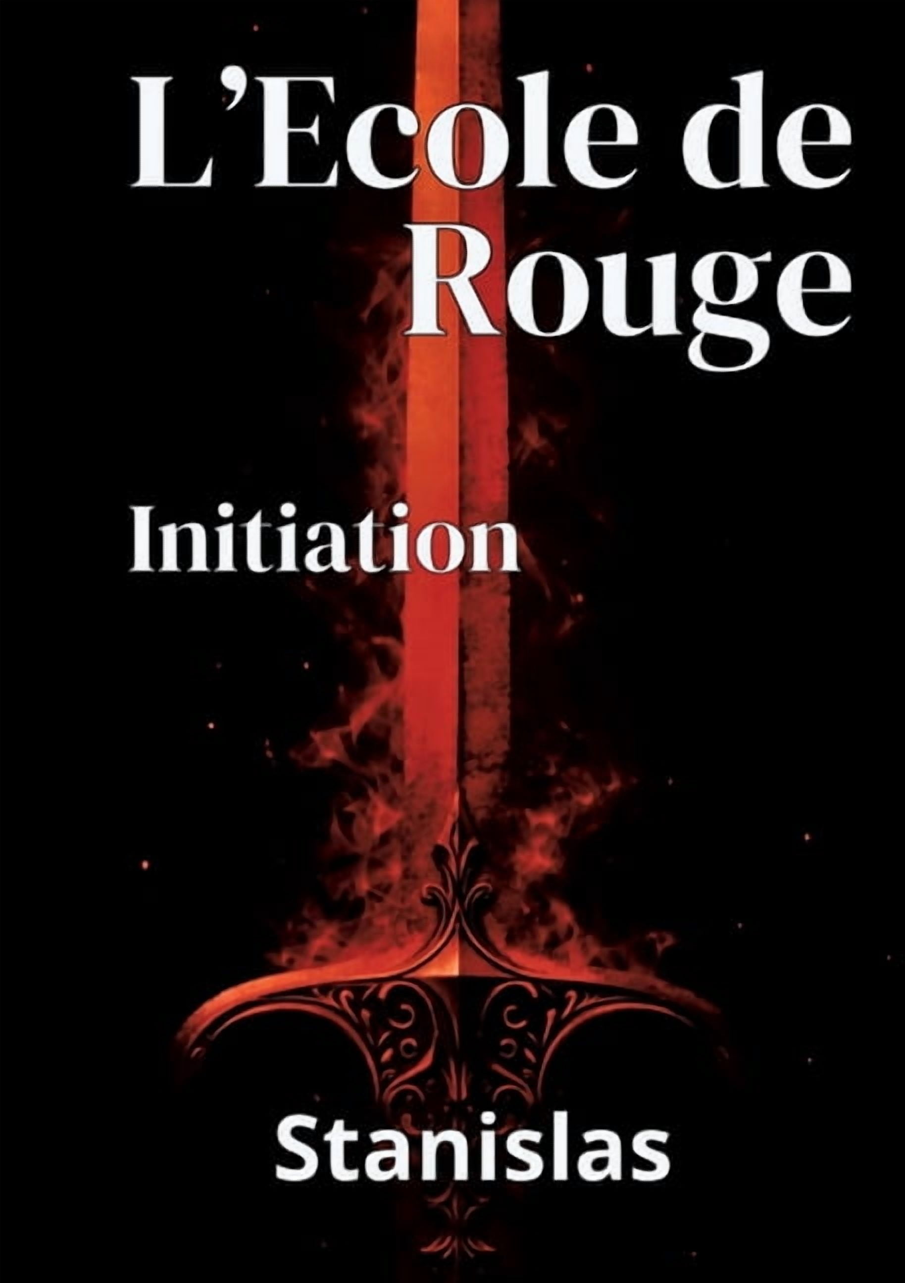 L'Ecole de Rouge: Initiation, (Paperback)
