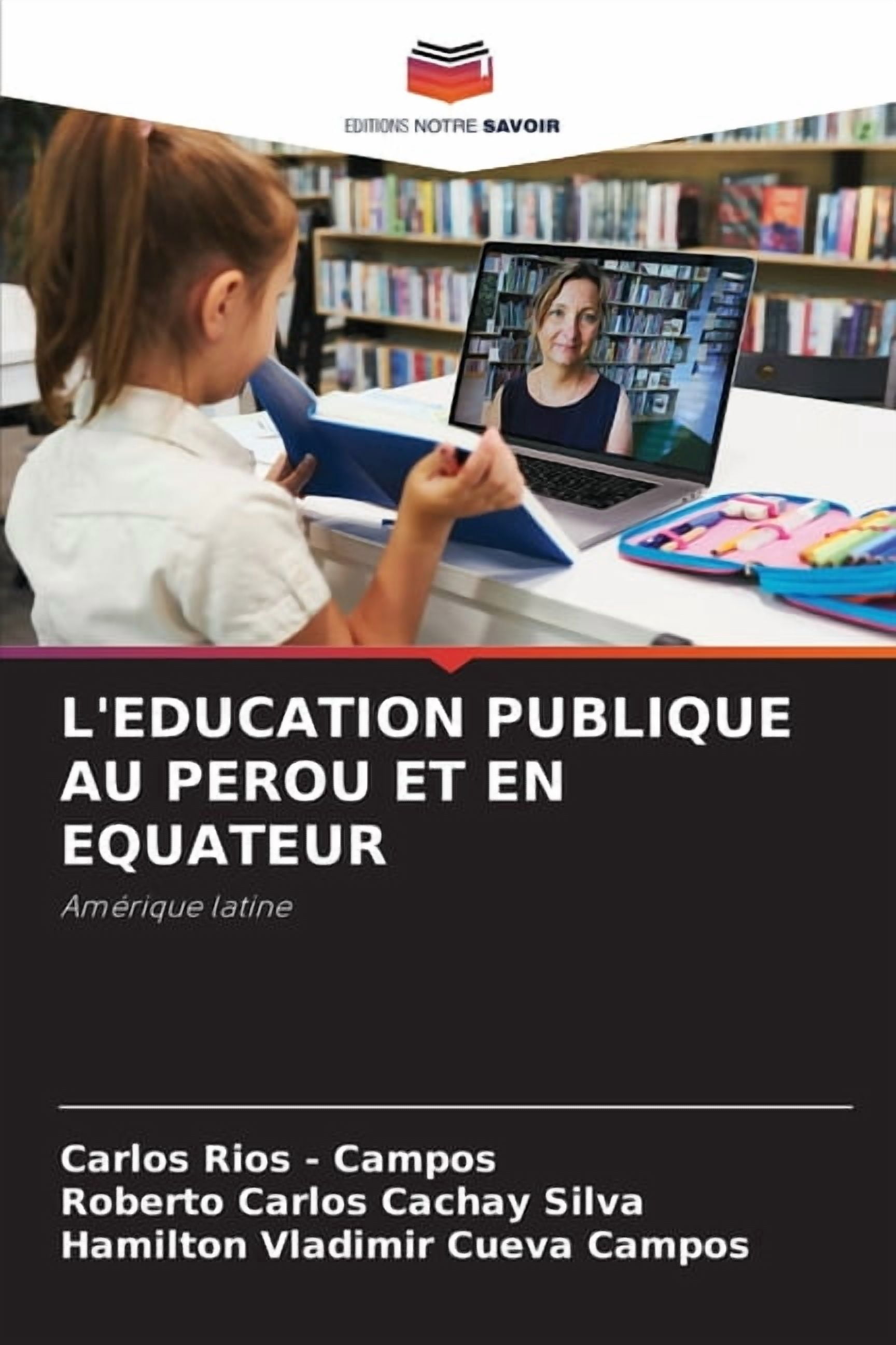 L'Education Publique Au Perou Et En Equateur, (Paperback)