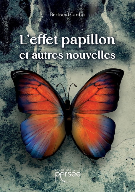 L'Effet papillon et autres nouvelles, (Paperback)