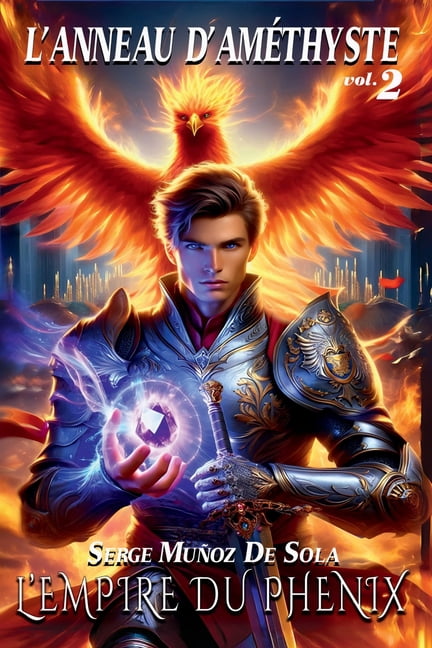 L'Empire du PhÃ©nix: L'Anneau d'AmÃ©thyste, (Paperback)