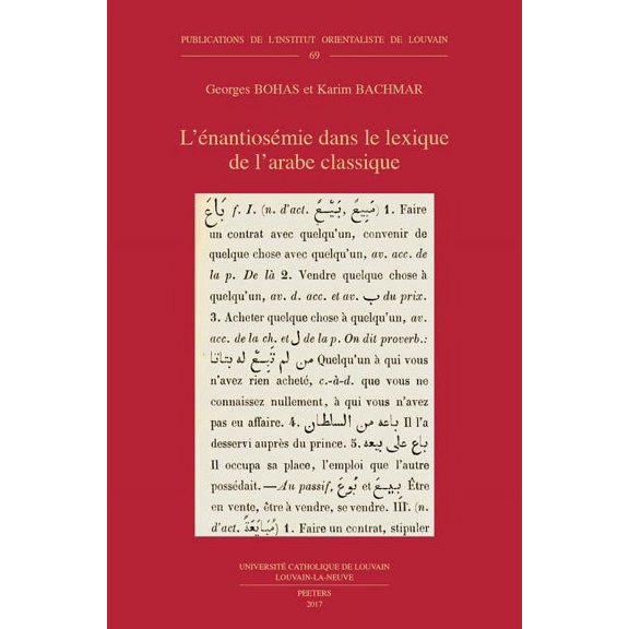 L'Enantiosemie Dans Le Lexique de l'Arabe Classique, (Paperback)
