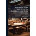 thumbnail image 1 of L'enseignement Industriel Et Professionnel De La Hongrie... (Paperback), 1 of 1