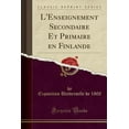 thumbnail image 1 of L'Enseignement Secondaire Et Primaire En Finlande (Classic Reprint), 1 of 1