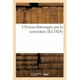 thumbnail image 1 of L'Erreur Detrompée Par La Conviction (Paperback), 1 of 1