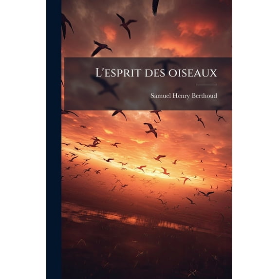 L'esprit des oiseaux (Paperback)