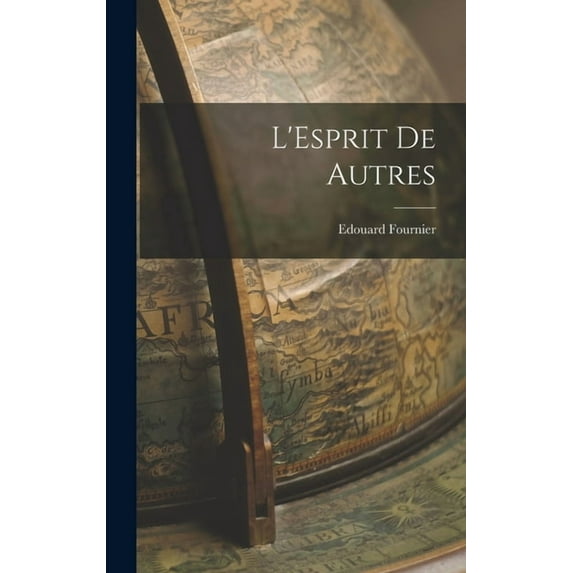 L'Esprit de Autres, (Hardcover)