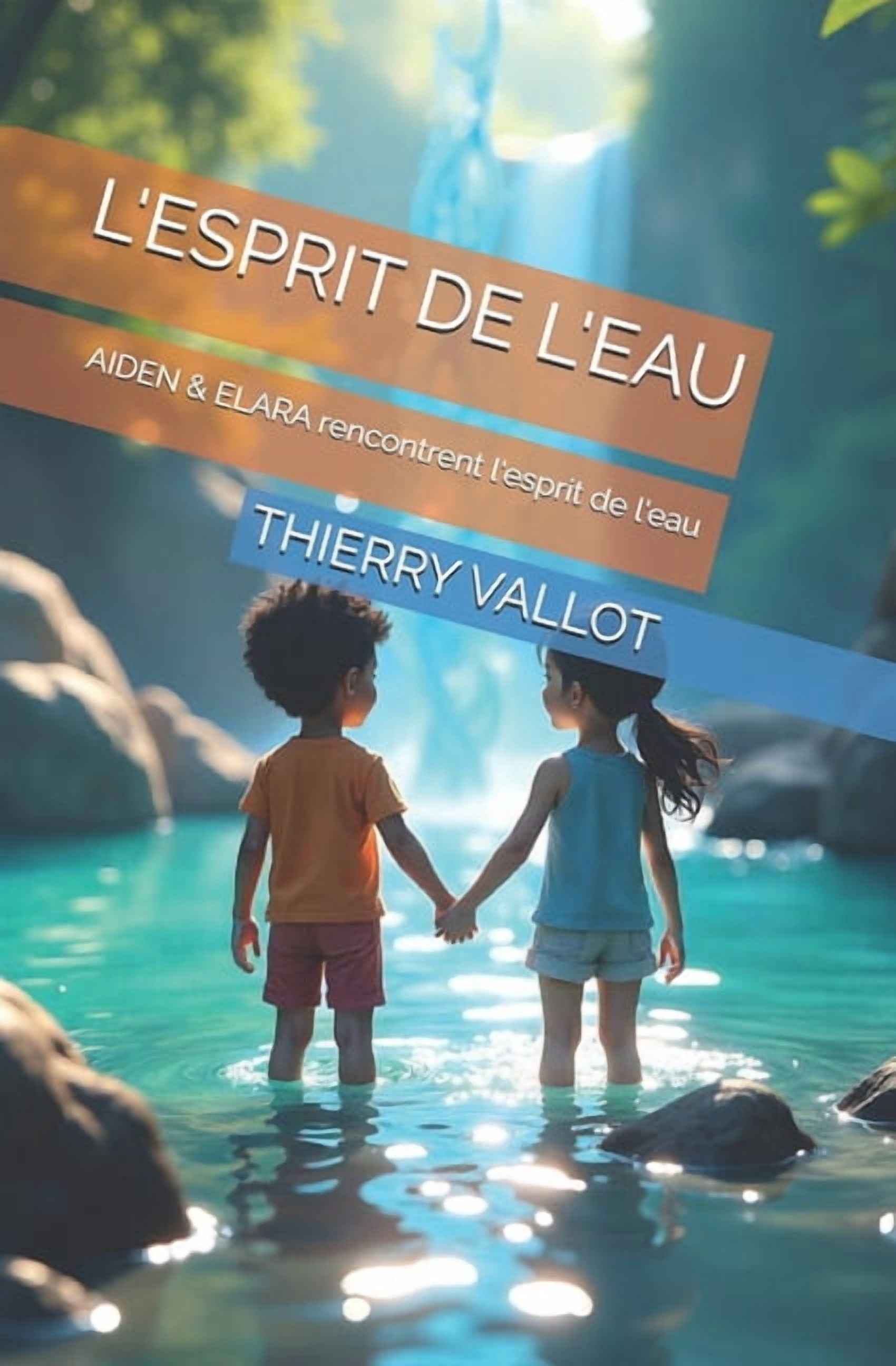 Aiden & Elara Et Les Cinq Elements L'Esprit de l'Eau: AIDEN & ELARA rencontrent l'esprit de l'eau, Book 2, (Paperback)