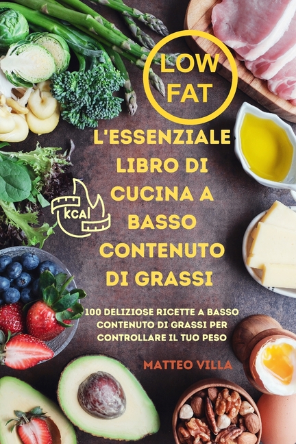 L'Essenziale Libro Di Cucina a Basso Contenuto Di Grassi (Paperback) 