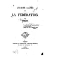 thumbnail image 1 of L'Europe sauvée et la fédération (Paperback), 1 of 1