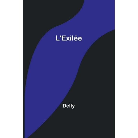 L'Exilée, (Paperback)