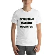L Extrusion Machine Operator Fun Style Short Sleeve Cotton T-Shirt By Undefined Gifts
