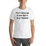 L Fort George G Me Born And Raised Short Sleeve Cotton T-Shirt By Undefined Gifts