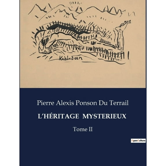 L'Héritage Mysterieux: Tome II (Paperback)