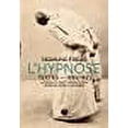 thumbnail image 1 of L'HYPNOSE : TEXTES 1886 - 1893, 1 of 1