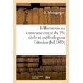 thumbnail image 1 of L'Harmonie Au Commencement Du 19e Siècle Et Méthode Pour l'Étudier (Paperback), 1 of 1